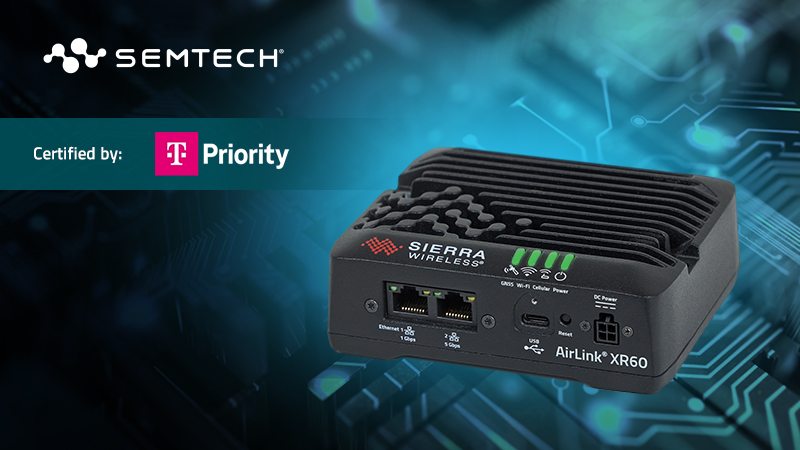 Semtech 通过 T-Mobile 的 T-Priority 认证路由器提供网络生命线