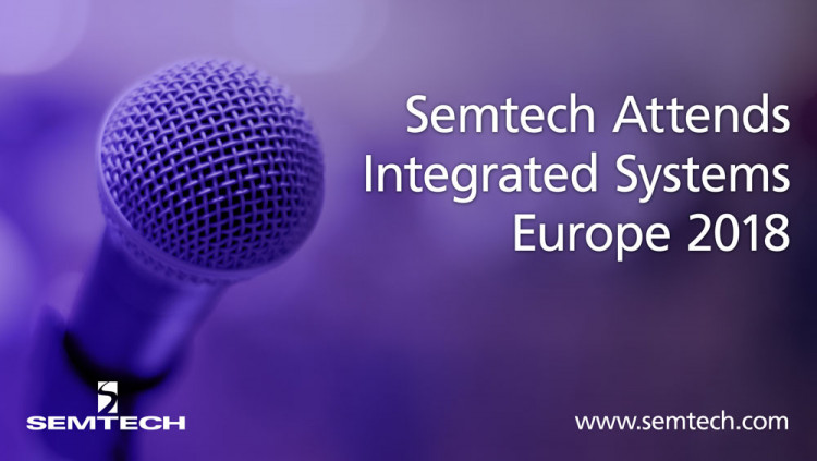 Semtech Attends Integrated Systems Europe 2018 with the SDVoE Alliance