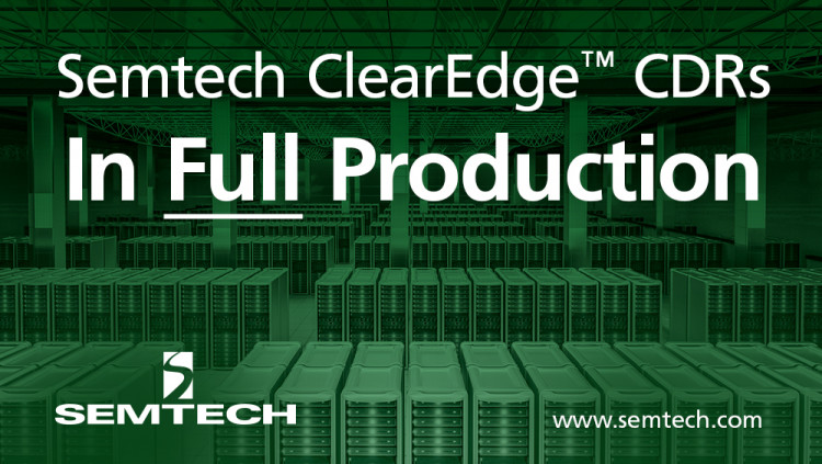 Semtech’s ClearEdge™ CDR Platforms Enter Full Production for Low-Cost 25G SFP28 SR Modules and Active Optical Cables Integrated CDRs with laser drivers and transimpedance amplifiers (TIAs) deliver high performance solution for applications at 25G