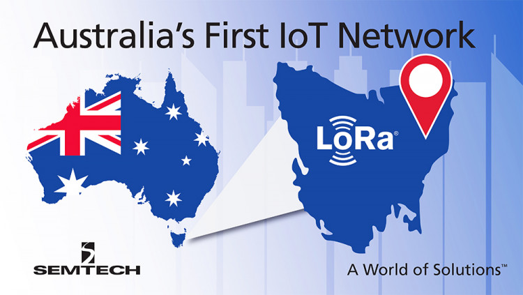 Semtech LoRa Technology Selected for Australia’s First IoT Network Launceston to be the first city in Australia with a low power, wide area network (LPWAN)