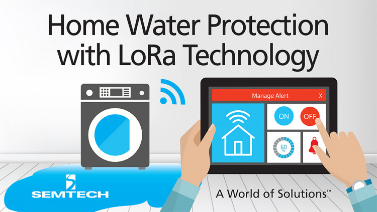Semtech’s LoRa Technology Revolutionizes Home Water Protection with Eddy Home Adding sensors to Smart Homes is expected to provide improved water protection and reduced insurance rates