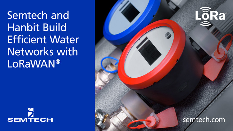 Semtech and Hanbit Build Efficient Water Networks with LoRa® Devices