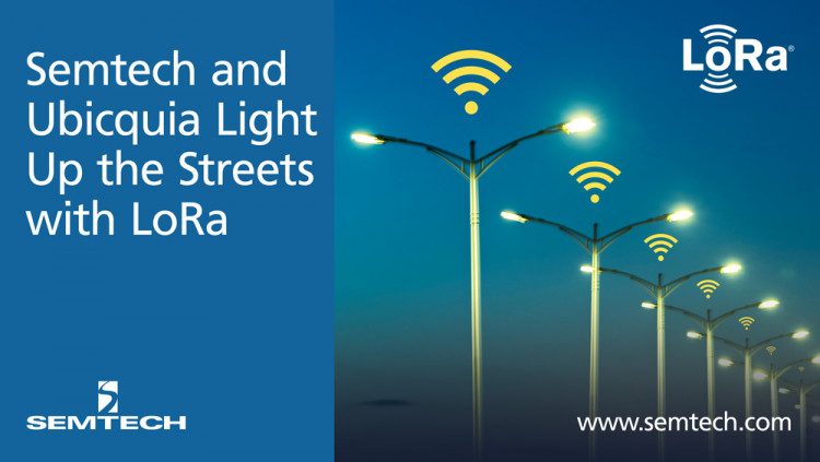 Semtech and Ubicquia Light Up the Streets with a Smart Grid LoRa-based IoT Solution
