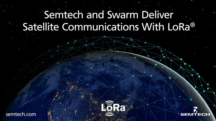 Semtech 和 Swarm 通过 LoRa® 开展卫星通信  
