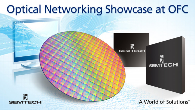 Semtech to Showcase Optical Networking Products at OFC 2016