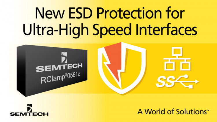 Semtech Introduces New ESD Protection Platform Optimized for Ultra-High Speed Interfaces First product in FemtoClamp™ platform announced; sub-200 Femtofarad, ultra-low capacitance protection device safeguards high-speed data ports, such as USB 3.0 and 3