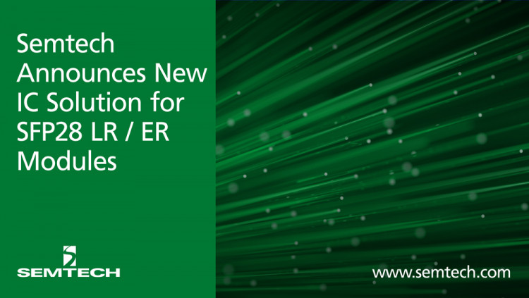 Semtech Announces Availability of an Optical IC for 5G Wireless Applications ClearEdge® CDR with integrated EML / MZM driver is bi-directional enabling a wide range of applications
